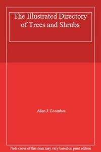 The Illustrated Directory of Trees and Shrubs (9781840653861) by Allen J. Coombes