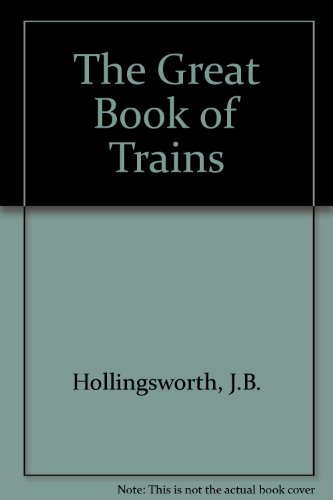 Imagen de archivo de The Great Book of Trains a la venta por MusicMagpie