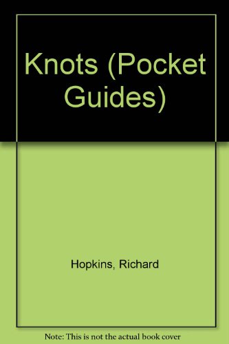 Knots (Pocket Guides) (9781840655087) by Richard Hopkins