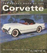 Stock image for The Pocket Book of the Corvette: The Definitive Guide to the All American Sports Car for sale by dsmbooks