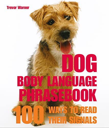 Stock image for Dog Body Language: 100 Ways to Read Their Signals for sale by WorldofBooks