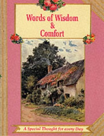 Beispielbild fr Words of Wisdom and Comfort: A Special Thought for Every Day zum Verkauf von WorldofBooks