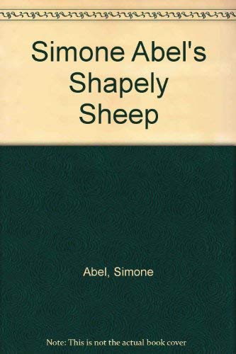 Beispielbild fr Simone Abel's Shapely Sheep zum Verkauf von WorldofBooks