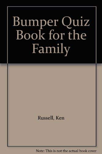 Bumper Quiz Book for the Family (9781840670394) by Russell, Ken; Carter, Philip