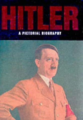 Hitler: a Pictorial History (9781840671513) by Schwartz, Peter