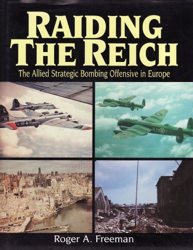 9781840671537: Raiding the Reich: The Allied Strategic Bombing Offensive in Europe