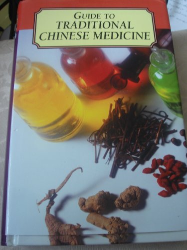 GUIDE TO TRADITIONAL CHINESE MEDICINE