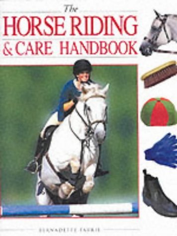 Stock image for Horse Riding and Care Handbook for sale by WorldofBooks