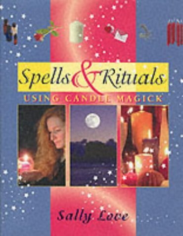 Spells & Rituals Using Candle Magick
