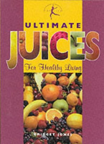 Ultimate Juices for Healthy Living
