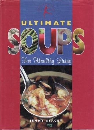 Imagen de archivo de Ultimate Soups a la venta por WorldofBooks