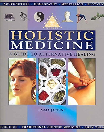 Beispielbild fr Holistic Medicine: A Guide to Alternative Healing zum Verkauf von Wonder Book