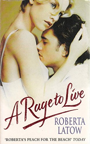 A Rage to Live (9781840673968) by Latow, Roberta