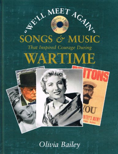 We'll Meet Again: Songs and Music That Inspired Courage During Wartime