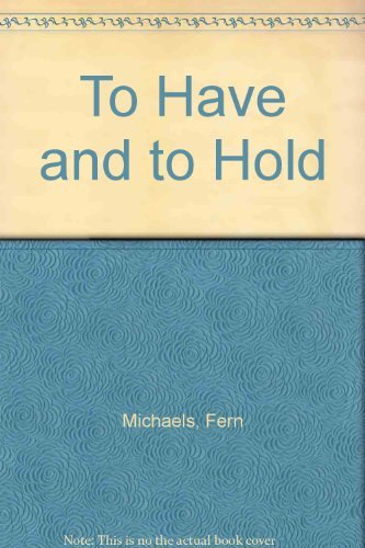 9781840675160: To Have and to Hold