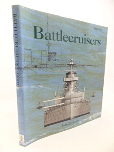 Battlecruisers (with Queen Mary plans) - Roberts, John