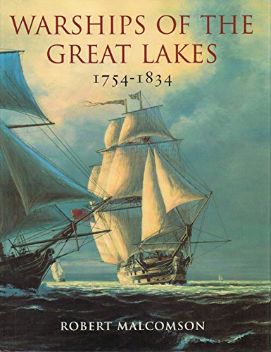 Stock image for Warships of the Great Lakes, 1754-1834 for sale by Gavin's Books