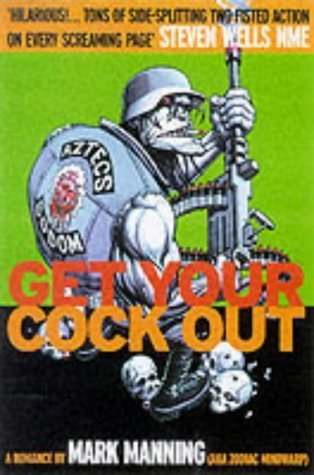 9781840680348: Get Your Cock Out (Attack! S.)