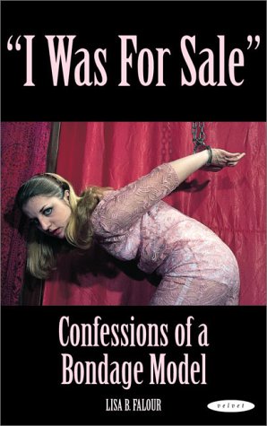 9781840680539: I Was for Sale: Confessions of a Bondage Model