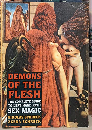 9781840680614: Demons of the Flesh: The Complete Guide to Left-Hand Path Sex Magic