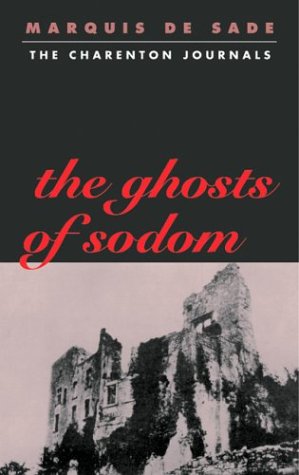 Beispielbild fr The Ghosts of Sodom: The Charenton Journals zum Verkauf von HPB-Emerald