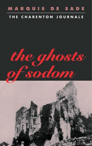 Stock image for The Ghosts of Sodom: The Charenton Journals for sale by HPB-Emerald