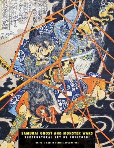 Beispielbild fr Samurai Ghost and Monster Wars: Supernatural Art By Kuniyoshi (Ukiyo-e Master Series) zum Verkauf von dsmbooks