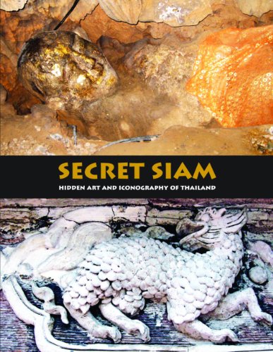Stock image for Secret Siam: Hidden Art & Iconography Of Thailand for sale by Books From California