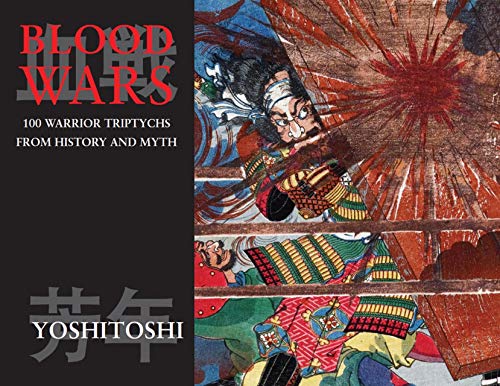 Stock image for Blood Wars: 100 Warrior Triptychs from History And Myth (Ukiyo-e Masters) for sale by Books From California