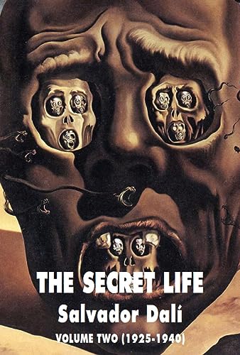 Beispielbild fr The Secret Life Volume Two: Salvador Dali' s Autobiography: 1925-1940 zum Verkauf von Books From California