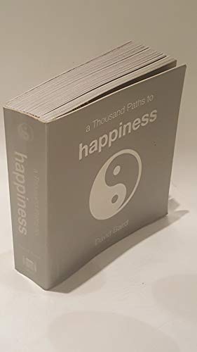 Beispielbild fr A Thousand Paths to Happiness zum Verkauf von Better World Books