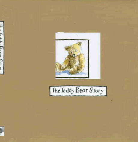 Imagen de archivo de The Teddy Bear Story (The Tribute Series) a la venta por Montclair Book Center