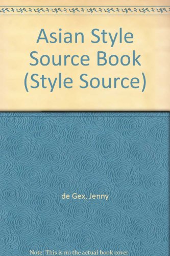 Stock image for Asian Style Source Book (Style Source) for sale by Ezekial Books, LLC