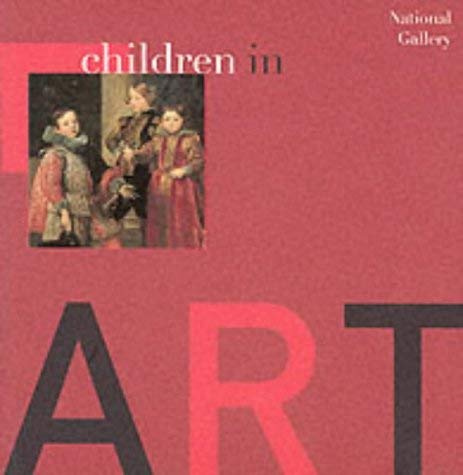 Beispielbild fr CHILDREN IN ART National Gallery zum Verkauf von Books On The Green