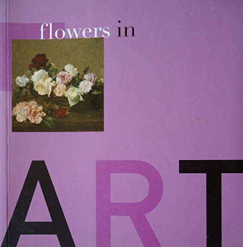 Beispielbild fr In Art: Flowers zum Verkauf von WorldofBooks