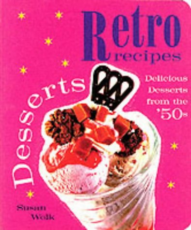 9781840721980: Retro Recipes: Desserts