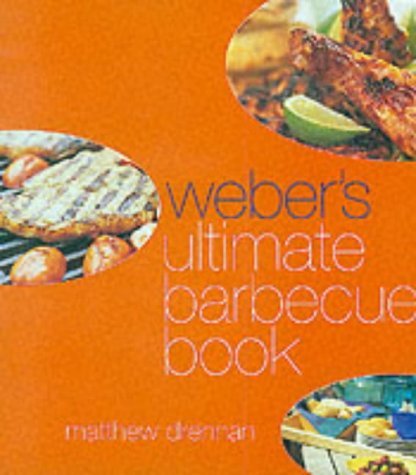 Imagen de archivo de Weber's Ultimate Barbecue Book a la venta por WorldofBooks