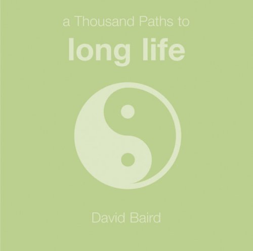 Stock image for A Thousand Paths to Long Life for sale by Goodwill of Colorado