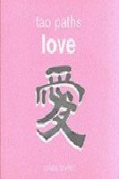 9781840723113: Tao Paths To: Love
