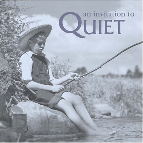 Beispielbild fr An Invitation to Quiet zum Verkauf von Wonder Book