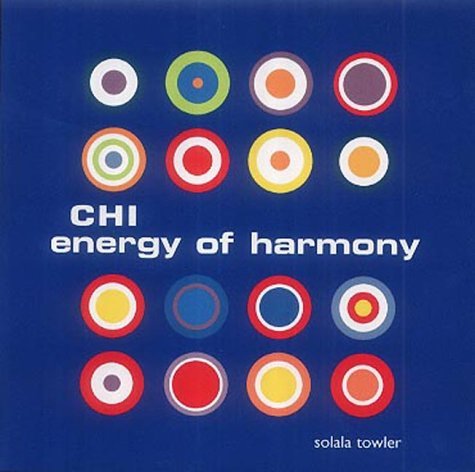 Beispielbild fr Chi Energy of Harmony zum Verkauf von Better World Books