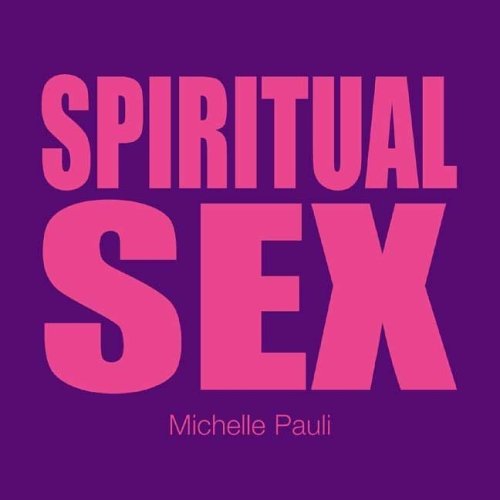 Stock image for Spiritual Sex (Undercover Sex Tips) for sale by Ebooksweb