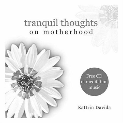 Imagen de archivo de Tranquil Thoughts on Motherhood a la venta por Better World Books