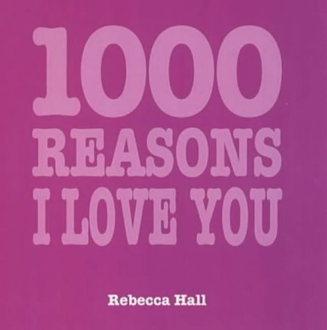 9781840725339: 1000 Reasons I Love You