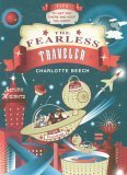 Beispielbild fr Fearless Traveler: Tips to Get You There and Keep You Happy zum Verkauf von Wonder Book