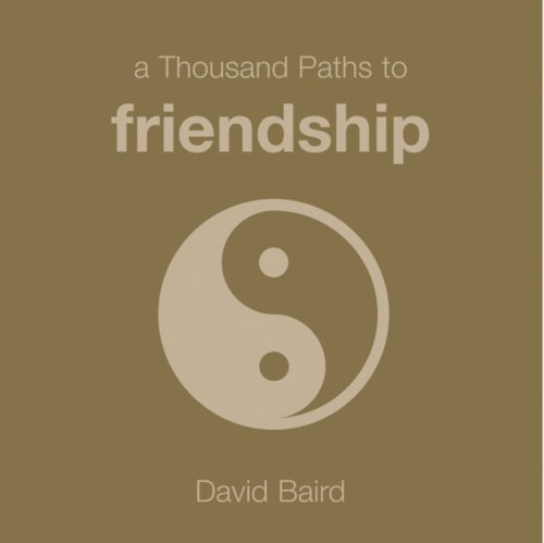 9781840725599: A Thousand Paths to Friendship