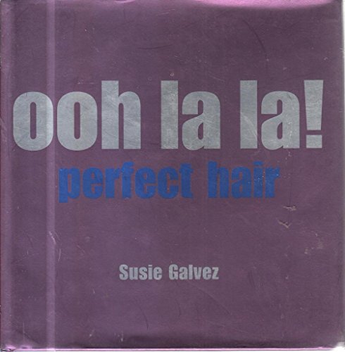 Imagen de archivo de Ooh La La; Perfect Hair a la venta por WorldofBooks