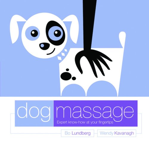 Beispielbild fr Dog Massage : Expert Know-How at Your Finger Tips zum Verkauf von Better World Books