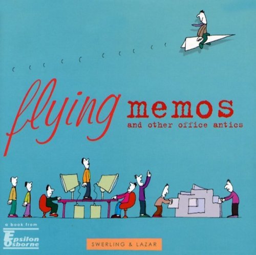 Beispielbild fr Flying Memos and Other Office Antics zum Verkauf von AwesomeBooks