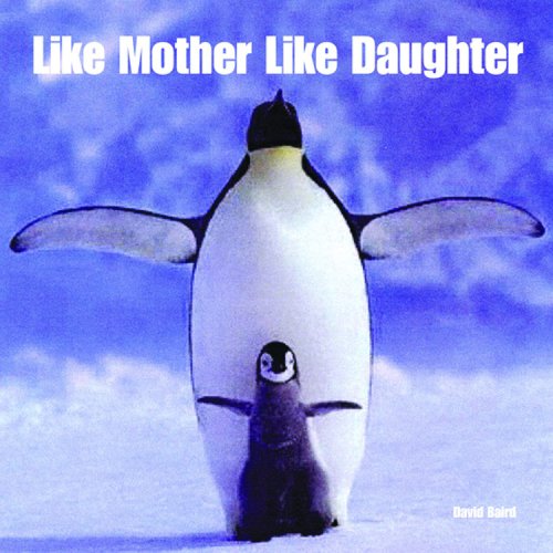 Stock image for Like Mother Like Daughter for sale by The London Bookworm